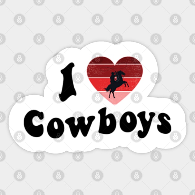 I Love Cowboys Sticker by LaroyaloTees